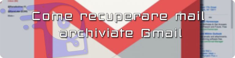 Come Recuperare La Posta Archiviata Su Gmail