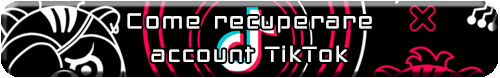 recupero account tiktok